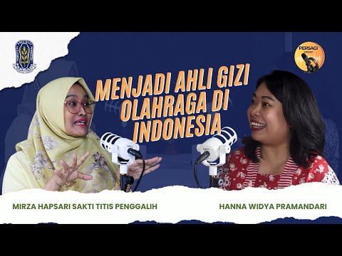 Seperti Apa Menjadi Ahli Gizi Olahraga di Indonesia? | PERSAGI Kabupaten Padang Pariaman PODCAST Eps. 12
